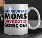 Paragwajskie Moms Got It Going On! Śmieszny kubek paragwajskiej mamy 11 uncji 330ml Dzień Matki