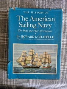 The History of The American Sailing Navy by David I. Chapelle 1949 HB/DJ  - Picture 1 of 14