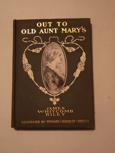 1904 James Whitcomb Riley "Out To Old Aunt Mary's" Illus Howard Chandler Christy - Picture 1 of 16