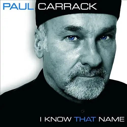 Paul Carrack - I Know That Name - Bild 1 von 1
