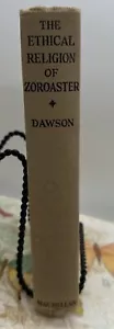 Miles Menander Dawson / Ethical Religion of Zoroaster Hardback 1931 - Foto 1 di 9