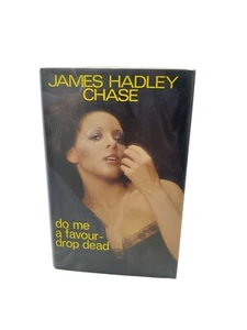 James Hadley Chase - Do Me A Favour - Drop Dead - 1976 First Edition Hardcover - Picture 1 of 7