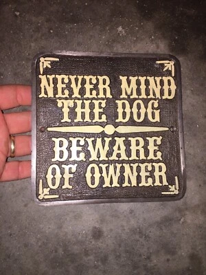 NO TRESPASSING SIGN Plaque Beware Owner Never Mind Dog K9 Metal Solicitors GIFT - Image 1 of 4