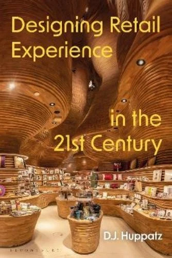 D.J. Huppatz Designing Retail Experience in the 21st Century (Paperback) - Image 1 of 1