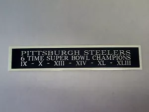 Pittsburgh Steelers 6X Targa Super Bowl per una targa foto calcio 1,5 x 8" - Foto 1 di 11