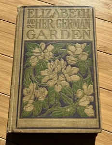Elizabeth and Her German Garden Elizabeth von Arnim Henry Altemus Ornate Cover - Bild 1 von 10