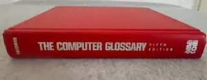 The Computer Glossary, Alan Freedman 1991. Dictionary/ History/Encyclopedia - Foto 1 di 9