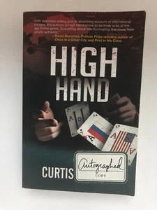 High Hand (1st Ed. Signed by Curtis Harris & Pentagon Correspondent James Rosen) - Foto 1 di 6