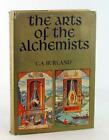 C A Burland 1ère édition 1968 The Arts Of The Alchemists couverture rigide avec veste poussière