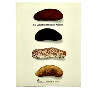 Sea Cucumbers of Northern Australia by L.R.G. Cannon and H. Silver PB Book 1986 - Picture 1 of 24