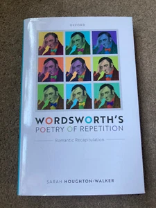 Wordsworth's Poetry Repetition Romantic Recapitulation by Sarah Houghton-Walker - Imagen 1 de 6