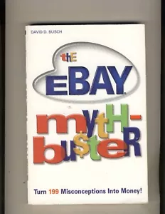 Der eBay-Mythos-Bu$ter Verwandeln Sie 199 Missverständnisse in Geld! von Busch, SC - Bild 1 von 2