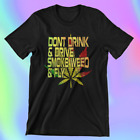 Don&#39;t Drink &amp; Drive, Smoke Weed &amp; Fly T-Shirt 420 Ganja Marijuana T-Shirt