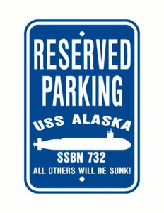 Letrero de estacionamiento USS ALASKA SSBN 732 Marina de los Estados Unidos Militar PSS001 02 - Imagen 1 de 1