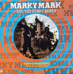 Marky Mark And The Funky Bunch Featuring Loleatta Holloway – Good Vibrations - Picture 1 of 3