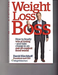 Weight Loss Boss by David Kirchhoff, Pres & CEO,  Weight Watchers - Hardback - Foto 1 di 2