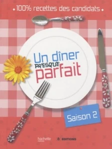 Un dîner presque parfait - saison 2 - Jean-Baptiste Pellerin - Hachette - Picture 1 of 1