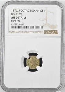 1876/5 California Fractional Gold Indian Dollar BG-1129 NGC AU - Picture 1 of 2