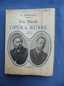 MUSICA-HOFMANN-UN SIECLE D'OPERA RUSSE-DA GLINKA A STRAVINSKY-PARIS 1946 - Picture 1 of 1