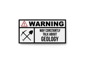Advertencia Puede Hablar Constantemente de Geología | Cartel Divertido Para Hogar u Oficina - Imagen 1 de 4