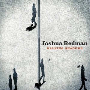 New Sealed Walking Shadows by Joshua Redman (CD, 2013) Digipak JZ2371 - Picture 1 of 1