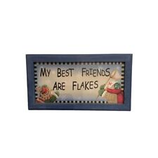 Wooden Wall Hanging Plaque "My Best Friends are Flakes" Snowman 15" x 9"