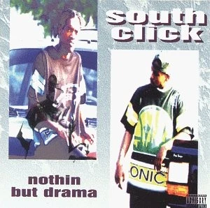 SOUTH CLICK - Nothin But Drama - CD - **BRAND NEW/STILL SEALED** - RARE Foto 1 de 1