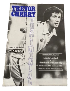 LEEDS UNITED V SHEFFIELD WEDNESDAY - TREVOR CHERRY TESTIMONIAL - 14/10/1981 - Picture 1 of 1