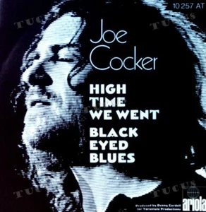 Joe Cocker - Black-Eyed Blues/High Time We Went 7in 1972 (VG+/VG+) '* - Bild 1 von 1