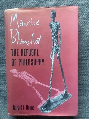 Maurice Blanchot Refusal of Philosophy HB DJ Gerald L. Bruns Poetry Existential - Image 1 of 4
