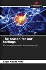 reason for our feelings by Arruda Pinto 9786206563433 | Brand New