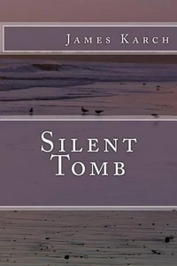 Silent Tomb by James Karch (English) Paperback Book - Imagen 1 de 1