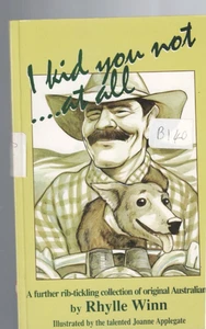 I KID YOU NOT ... AT ALL by RHYLLE WINN , ORIGINAL AUSTRALIANA , SIGNED by AUTH - Picture 1 of 1