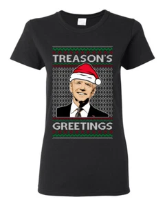 Camiseta gráfica para mujeres Treasons Greetings Biden President humor - Imagen 1 de 14