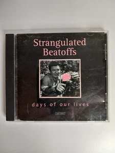 Strangulated Beatoffs - Days of our Lives (CD, 1994) Belgium Import - Imagen 1 de 3