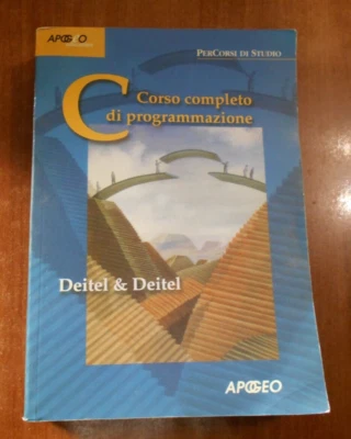 Deitel & Deitel CORSO COMPLETO DI PROGRAMMAZIONE C Apogeo 2000 - Immagine 1 di 4
