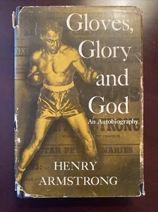 Gloves, Glory and God by Henry Armstrong An Autobiography 1st Edition VTG HC DJ - Picture 1 of 19