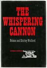 The Whispering Cannon, Nelson & Shirley Wolford, Double D Western, Hardcover