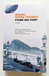 FIUME DEI FIORI, Miguel Sousa Tavares, Beat 2017. OTTIMO - Imagen 1 de 5