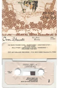 Om Shanti~We are Home RARE PSYCH FOLK Cassette Tape Solace Records 1977 - Picture 1 of 1
