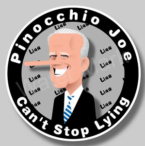 Joe Biden Pinocchio Joe Cant Stop lying Vinyl Decal Sticker Pardon Hunter Biden - Picture 1 of 2