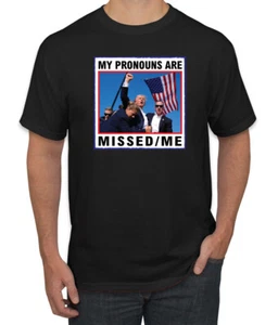 Camiseta My Pronouns are Missed Me Funny MAGA Fist Pump Trump 2024 - Imagen 1 de 14