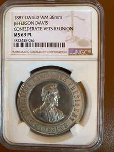 1887-DATED WM  JEFFERSON DAVIS CONFEDERATE VETS REUNION  MACON,  GA.  NGC MS63PL - Picture 1 of 5