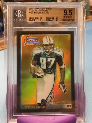 2003 Bowman Chrome Tyrone Calico Gold Refractor /40 BGS 9.5 10 RC Titans - Image 1 of 2