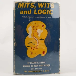MITS, WITS, and Logic by Lillian R. Lieber (Norton, 1947) First Edition HC - Imagen 1 de 6