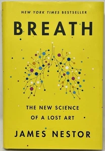 Breath: The New Science of a Lost Art, Nestor, James, Very Good Book - Imagen 1 de 4