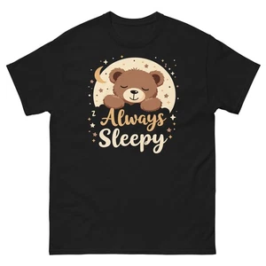 Cute Always Sleepy Bear T-Shirt – Funny Lazy Graphic Tee for Men, Women & Kids - Picture 1 of 9