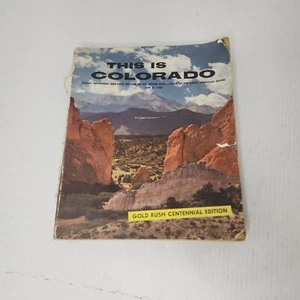 This Is Colorado Gold Rush Centennial Edition Denver Post Special Magazine 1959 - Picture 1 of 11