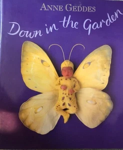 Anne Geddes Down In The Garden. ISBN 1-55912-017-7 Great Baby Gift Or Baby Showe - Picture 1 of 5
