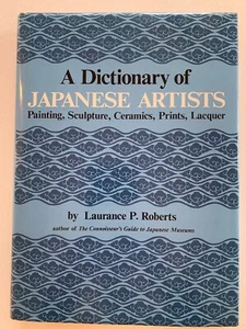 A Dictionary of Japanese Artists by Laurence P. Roberts, First Edition 1976 - Bild 1 von 4